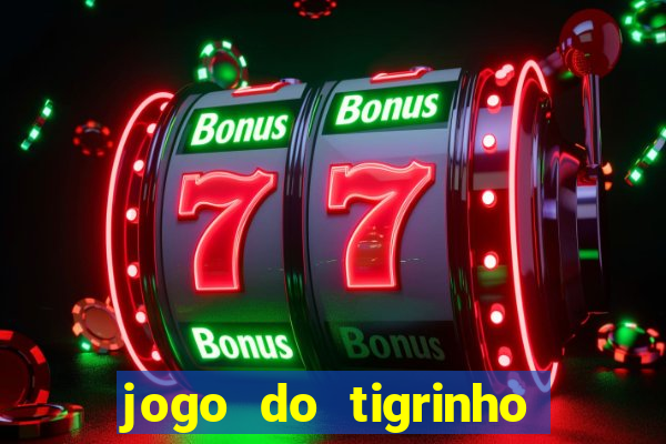 jogo do tigrinho deposito 1 real